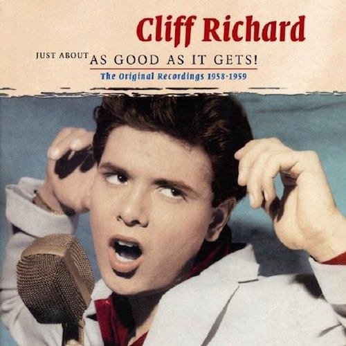 Richard ,Cliff - Just About As Good As It Gets:1958-1959 2cd's
